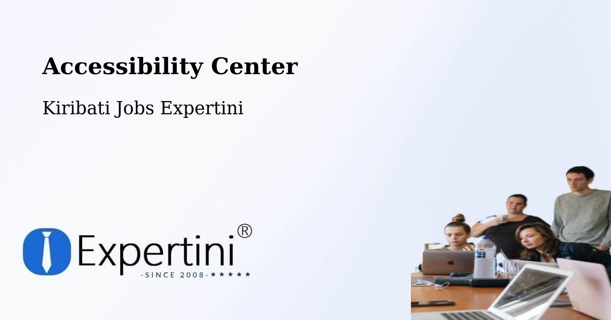 Accessibility Statement – Banaba - Kiribati Jobs Expertini