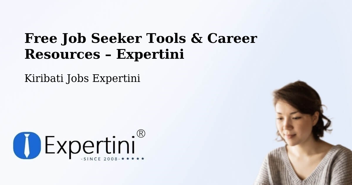 Free Job Seeker Tools & Career Resources – Banaba - Banaba, Kiribati Jobs Expertini
