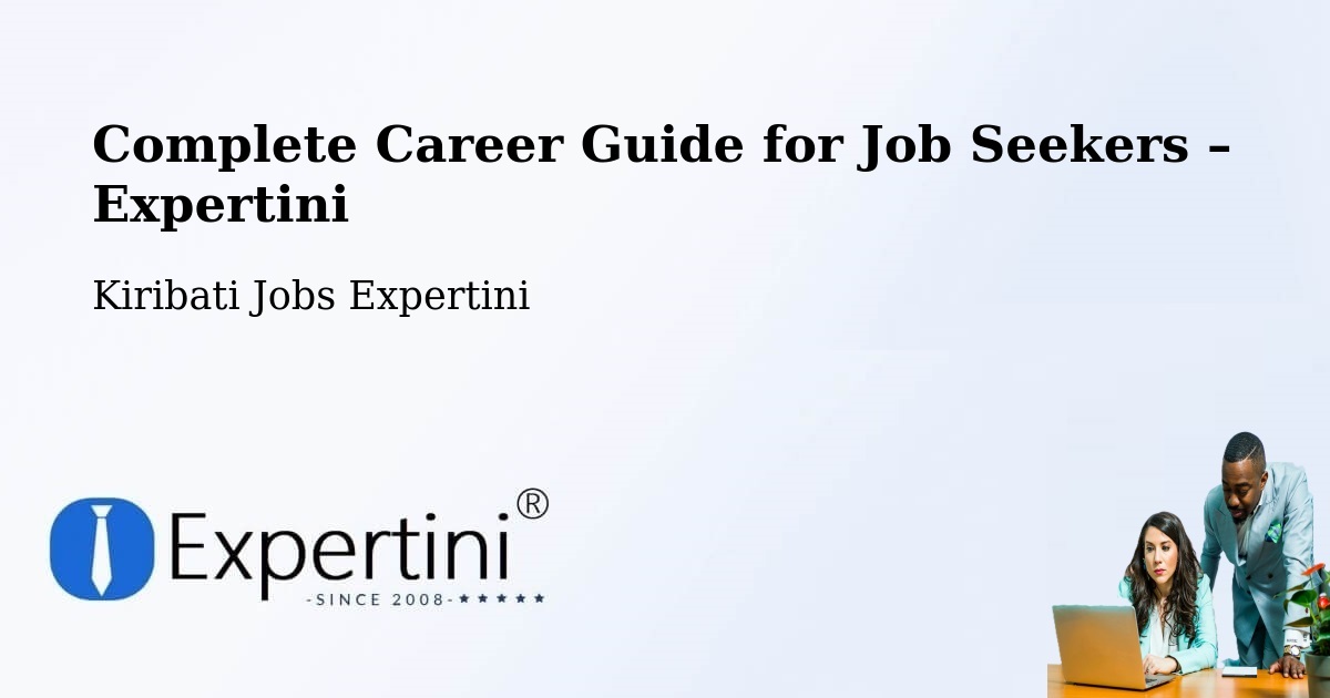 Career Guide for Job Seekers – Banaba - Banaba, Kiribati Jobs Expertini