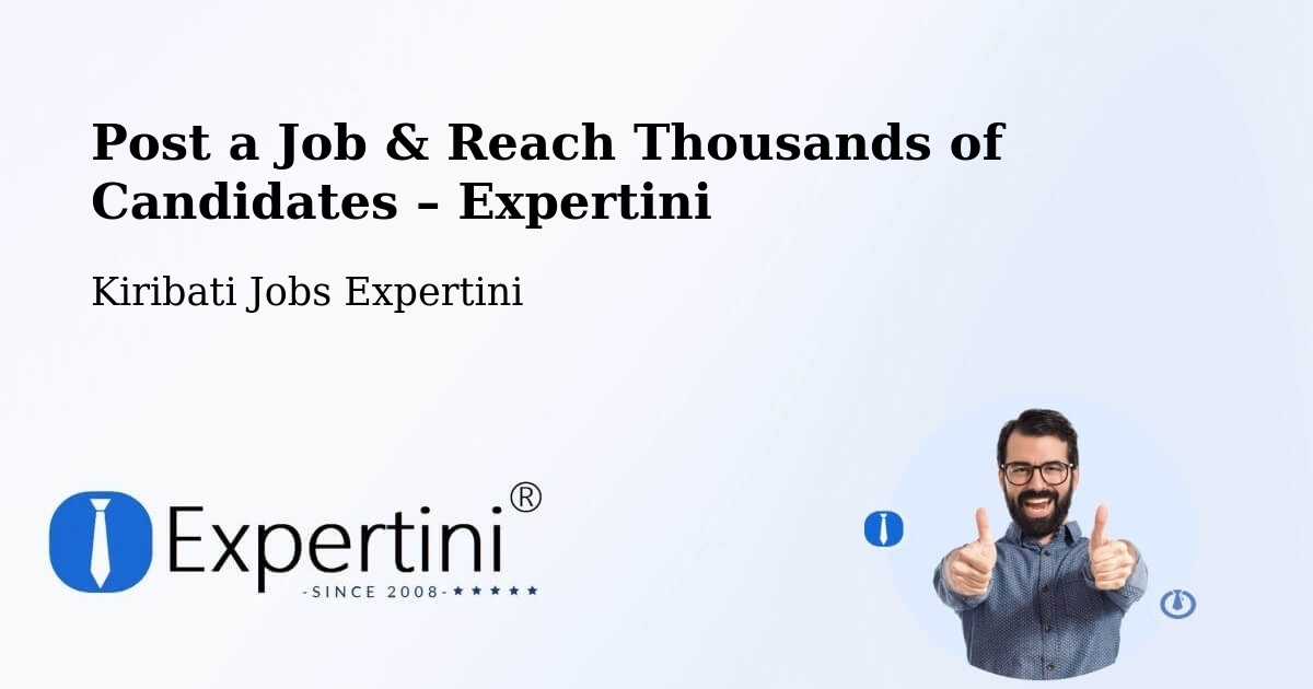 Post a Job in Banaba – Hire the Right Talent - Banaba, Kiribati Jobs Expertini